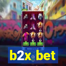 b2x bet